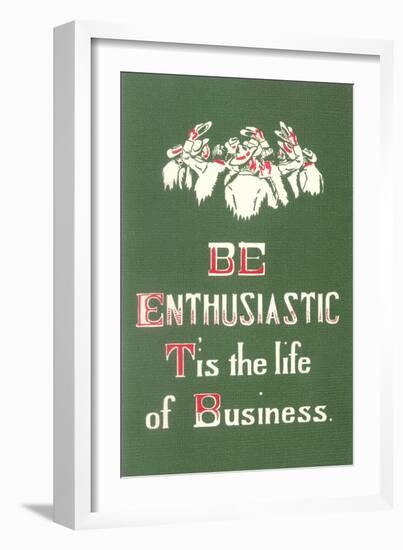 Be Enthusiastic-null-Framed Art Print