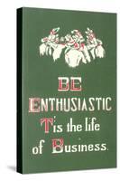 Be Enthusiastic-null-Stretched Canvas