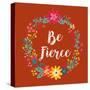 Be Fierce-Joan Coleman-Stretched Canvas