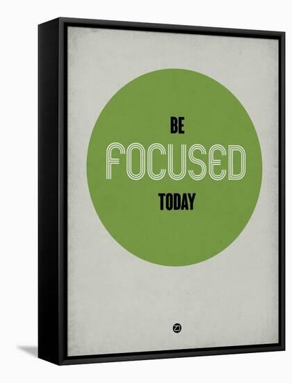 Be Focused Today 1-NaxArt-Framed Stretched Canvas