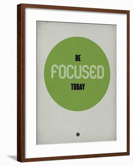 Be Focused Today 1-NaxArt-Framed Art Print