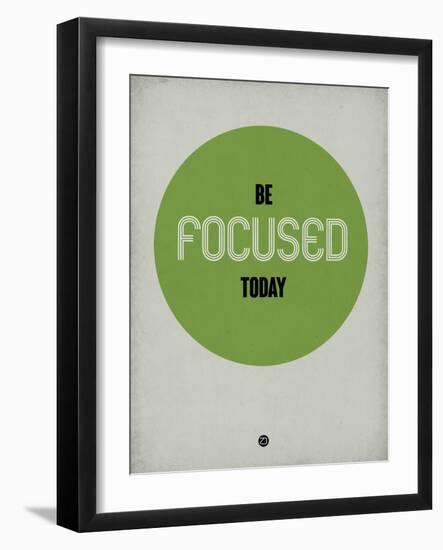 Be Focused Today 1-NaxArt-Framed Art Print