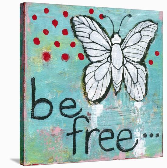Be Free-Blenda Tyvoll-Stretched Canvas