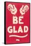 Be Glad Slogan-null-Framed Stretched Canvas