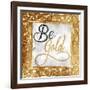 Be Gold-OnRei-Framed Art Print