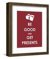 Be Good and Get Presents-null-Framed Giclee Print