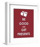Be Good and Get Presents-null-Framed Giclee Print