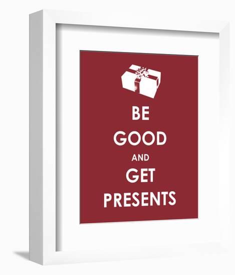 Be Good and Get Presents-null-Framed Giclee Print