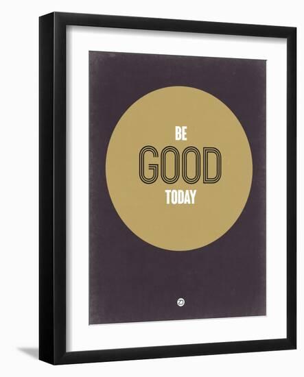 Be Good Today 2-NaxArt-Framed Art Print