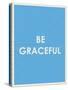 Be Grateful Typography-null-Stretched Canvas