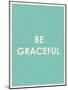 Be Grateful Typography-null-Mounted Art Print