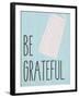 Be Grateful-Kimberly Allen-Framed Art Print