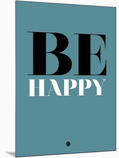 Be Happy 1-NaxArt-Mounted Premium Giclee Print