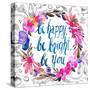 Be Happy, Be Bright, Be You-Esther Bley-Stretched Canvas