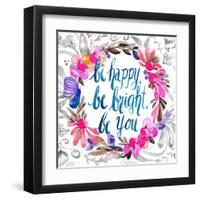 Be Happy, Be Bright, Be You-Esther Bley-Framed Art Print