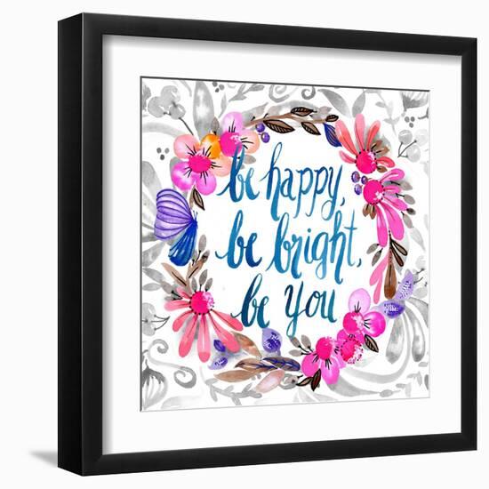 Be Happy, Be Bright, Be You-Esther Bley-Framed Art Print