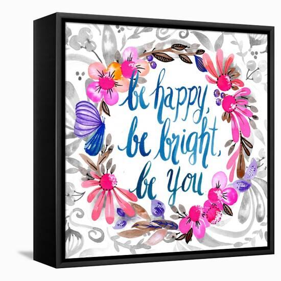 Be Happy, Be Bright, Be You-Esther Bley-Framed Stretched Canvas