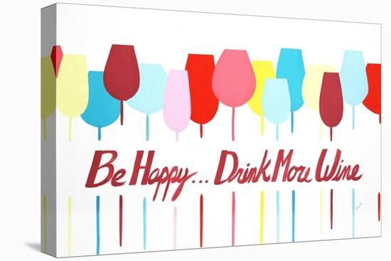 Be Happy Drink More Wine-Edmunds Edmunds-Stretched Canvas
