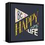 Be Happy Enjoy Life Hand Lettering Quote. Hand Drawn Typography Poster Can Be Used for T-Shirt An-TashaNatasha-Framed Stretched Canvas