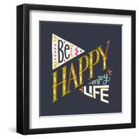 Be Happy Enjoy Life Hand Lettering Quote. Hand Drawn Typography Poster Can Be Used for T-Shirt An-TashaNatasha-Framed Art Print