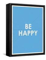 Be Happy Typography-null-Framed Stretched Canvas