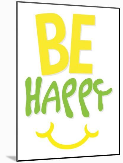 Be Happy-Jace Grey-Mounted Art Print