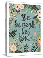 Be Honest, Be Kind-Mia Charro-Stretched Canvas