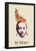 Be Humble-null-Framed Poster