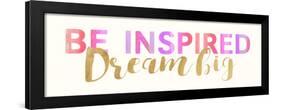 Be Inspired-Bella Dos Santos-Framed Art Print