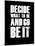 Be it Black-NaxArt-Mounted Art Print