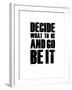 Be it White-NaxArt-Framed Art Print