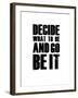 Be it White-NaxArt-Framed Art Print