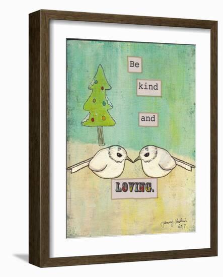 Be Kind and Loving-Tammy Kushnir-Framed Giclee Print