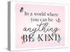 Be Kind Butterflies-Gigi Louise-Stretched Canvas