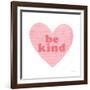 Be Kind Heart-Ann Kelle-Framed Art Print