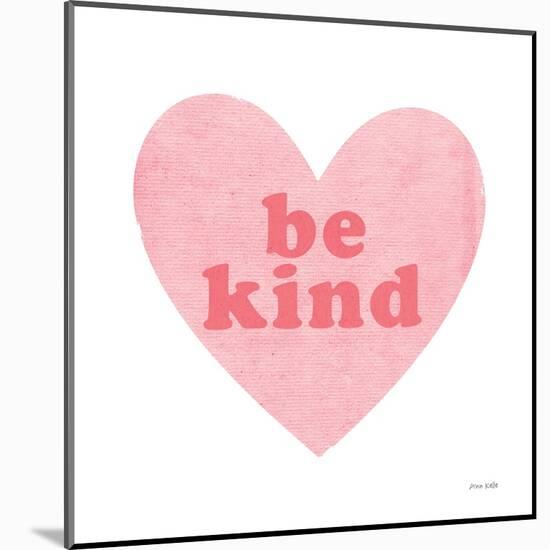 Be Kind Heart-Ann Kelle-Mounted Art Print