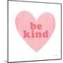 Be Kind Heart-Ann Kelle-Mounted Art Print