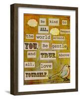 Be Kind to All-Tammy Kushnir-Framed Premium Giclee Print