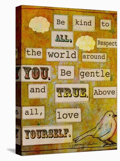 Be Kind to All-Tammy Kushnir-Stretched Canvas