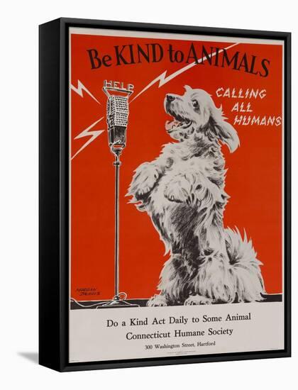 Be Kind to Animals, Calling All Humans, Humane Society Poster-null-Framed Stretched Canvas