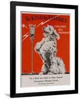 Be Kind to Animals, Calling All Humans, Humane Society Poster-null-Framed Premium Giclee Print