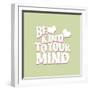 Be Kind to Your Mind-Daniela Santiago-Framed Art Print