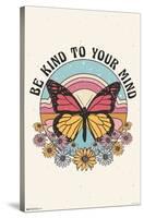 Be Kind to Your Mind-Trends International-Stretched Canvas