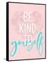 Be Kind To Yourself-Anna Quach-Framed Stretched Canvas