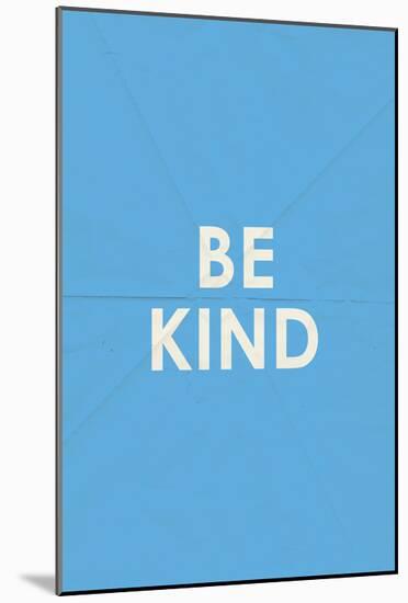 Be Kind Typography-null-Mounted Poster