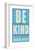 Be Kind-John Golden-Framed Giclee Print