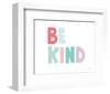 Be Kind-Ann Kelle-Framed Art Print