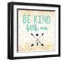 Be Kind-Evangeline Taylor-Framed Art Print