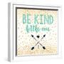 Be Kind-Evangeline Taylor-Framed Art Print