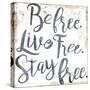 Be Live Stay-Jace Grey-Stretched Canvas